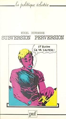 Subversion perversion M Dufrenne