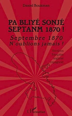 Boukman Septembre 1870 N'oublions jamais L'Harmattan, 2020