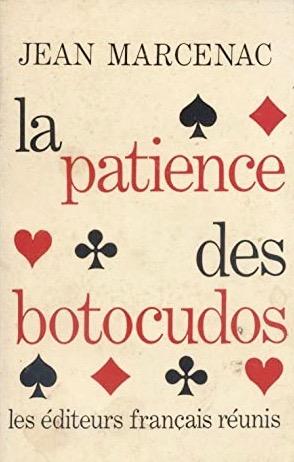 Jean Marcenac La patience des botocudos