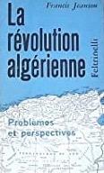 Francis  Jeanson  La révolution algérienne, Feltrinelli,  1962