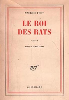 Maurice Frot Le roi des rats Gallimard